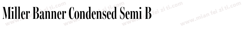 Miller Banner Condensed Semi Bold字体转换